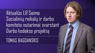 aktualus lr seimo socialiniu reikalu ir darbo komiteto nutarimai svarstant darbo kodekso projekta